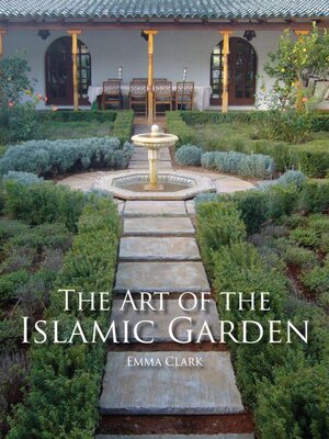 cover image of The Art of the Islamic Garden